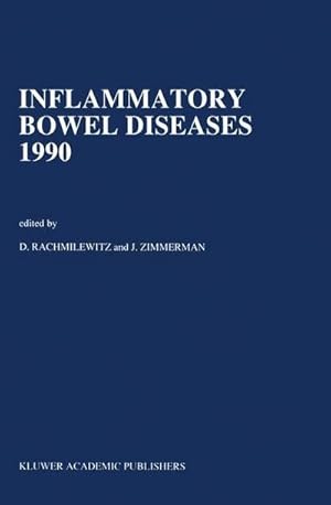 Seller image for Inflammatory Bowel Diseases 1990 : Proceedings of the Third International Symposium on Inflammatory Bowel Diseases, Jerusalem, September 1013, 1989 for sale by AHA-BUCH GmbH