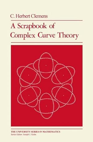 Immagine del venditore per A Scrapbook of Complex Curve Theory venduto da AHA-BUCH GmbH