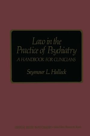 Bild des Verkufers fr Law in the Practice of Psychiatry : A Handbook for Clinicians zum Verkauf von AHA-BUCH GmbH