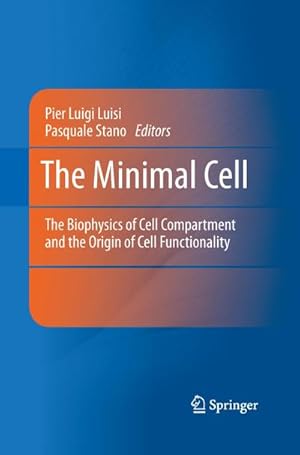 Seller image for The Minimal Cell : The Biophysics of Cell Compartment and the Origin of Cell Functionality for sale by AHA-BUCH GmbH