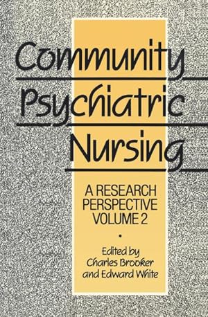 Seller image for Community Psychiatric Nursing : A research perspective for sale by AHA-BUCH GmbH