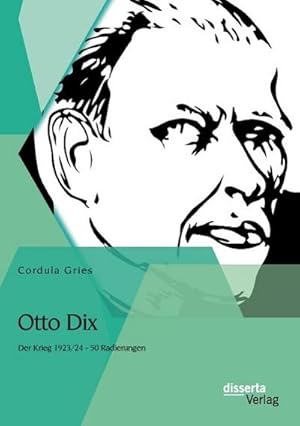 Seller image for Otto Dix: Der Krieg 1923/24 - 50 Radierungen for sale by AHA-BUCH GmbH