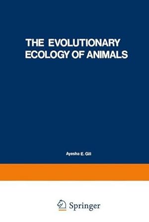 Image du vendeur pour The Evolutionary Ecology of Animals mis en vente par AHA-BUCH GmbH