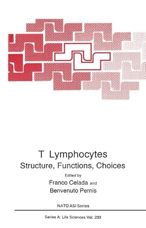 Seller image for T Lymphocytes : Structure, Functions, Choices for sale by AHA-BUCH GmbH