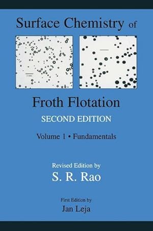 Bild des Verkufers fr Surface Chemistry of Froth Flotation : Volume 1: Fundamentals zum Verkauf von AHA-BUCH GmbH