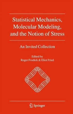 Seller image for Statistical Mechanics, Molecular Modeling, and the Notion of Stress : An Invited Collection for sale by AHA-BUCH GmbH
