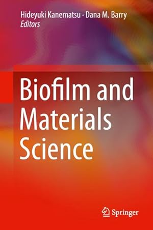 Bild des Verkufers fr Biofilm and Materials Science zum Verkauf von AHA-BUCH GmbH