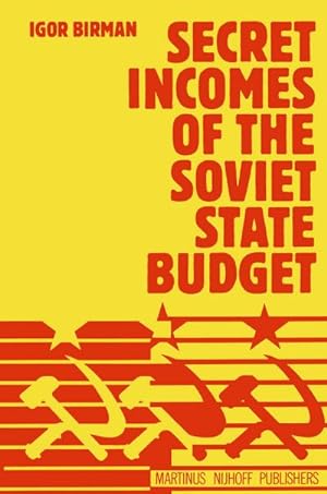Imagen del vendedor de Secret Incomes of the Soviet State Budget a la venta por AHA-BUCH GmbH