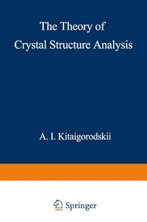 Immagine del venditore per The Theory of Crystal Structure Analysis venduto da AHA-BUCH GmbH