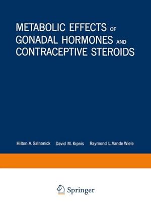 Immagine del venditore per Metabolic Effects of Gonadal Hormones and Contraceptive Steroids venduto da AHA-BUCH GmbH