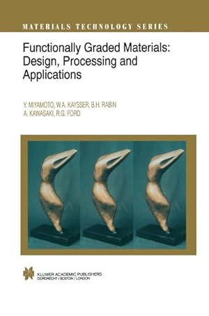 Seller image for Functionally Graded Materials : Design, Processing and Applications for sale by AHA-BUCH GmbH