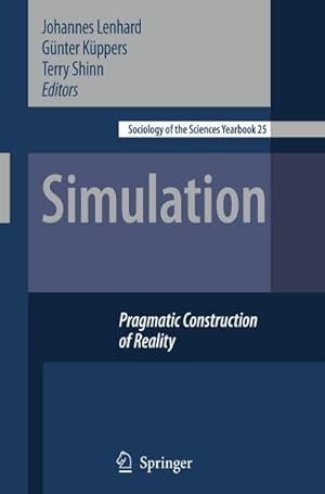 Bild des Verkufers fr Simulation : Pragmatic Constructions of Reality zum Verkauf von AHA-BUCH GmbH