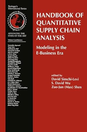 Bild des Verkufers fr Handbook of Quantitative Supply Chain Analysis : Modeling in the E-Business Era zum Verkauf von AHA-BUCH GmbH