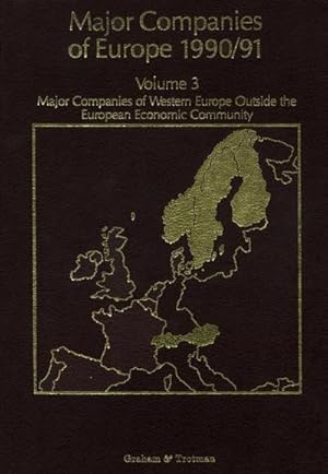 Bild des Verkufers fr Major Companies of Europe 1990/91 Volume 3 : Major Companies of Western Europe Outside the European Economic Community zum Verkauf von AHA-BUCH GmbH