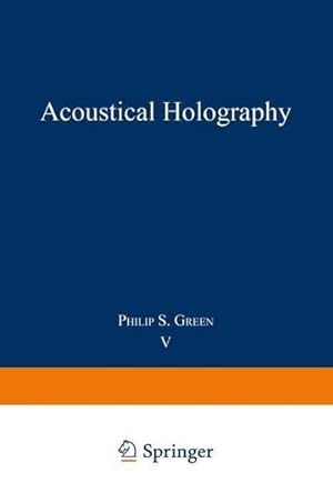 Bild des Verkufers fr Acoustical Holography : Volume 5 zum Verkauf von AHA-BUCH GmbH