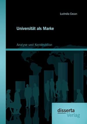 Seller image for Universitt als Marke: Analyse und Konstruktion for sale by AHA-BUCH GmbH