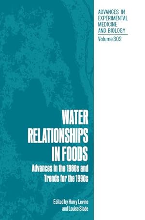 Seller image for Water Relationships in Foods : Advances in the 1980s and Trends for the 1990s for sale by AHA-BUCH GmbH