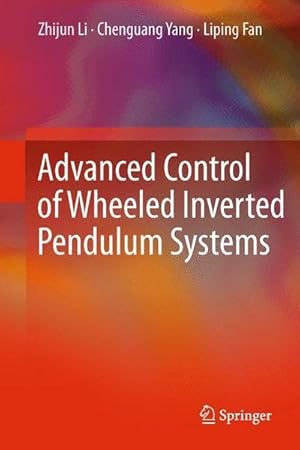 Bild des Verkufers fr Advanced Control of Wheeled Inverted Pendulum Systems zum Verkauf von AHA-BUCH GmbH