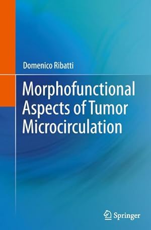 Bild des Verkufers fr Morphofunctional Aspects of Tumor Microcirculation zum Verkauf von AHA-BUCH GmbH