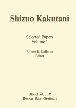 Imagen del vendedor de Shizuo Kakutani : Selected Papers a la venta por AHA-BUCH GmbH