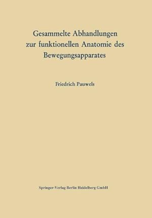 Bild des Verkufers fr Gesammelte Abhandlungen zur funktionellen Anatomie des Bewegungsapparates zum Verkauf von AHA-BUCH GmbH