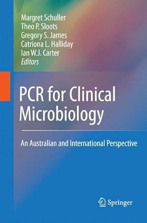 Bild des Verkufers fr PCR for Clinical Microbiology : An Australian and International Perspective zum Verkauf von AHA-BUCH GmbH