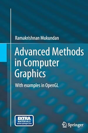 Bild des Verkufers fr Advanced Methods in Computer Graphics : With examples in OpenGL zum Verkauf von AHA-BUCH GmbH