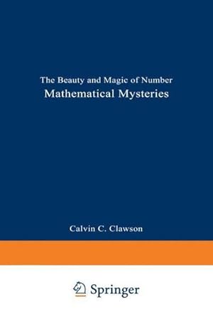 Immagine del venditore per Mathematical Mysteries : The Beauty and Magic of Numbers venduto da AHA-BUCH GmbH