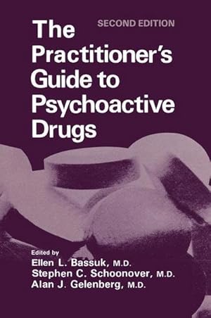 Seller image for The Practitioner's Guide to Psychoactive Drugs for sale by AHA-BUCH GmbH