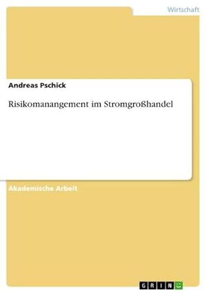 Immagine del venditore per Risikomanangement im Stromgrohandel venduto da AHA-BUCH GmbH