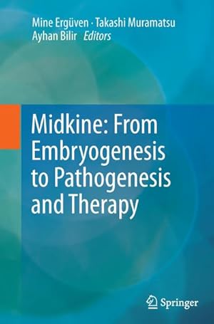 Seller image for Midkine: From Embryogenesis to Pathogenesis and Therapy for sale by AHA-BUCH GmbH