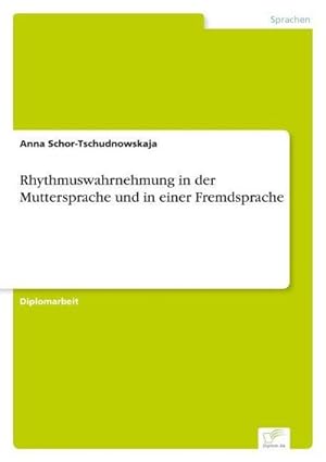 Seller image for Rhythmuswahrnehmung in der Muttersprache und in einer Fremdsprache for sale by AHA-BUCH GmbH