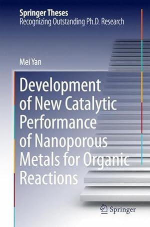 Seller image for Development of New Catalytic Performance of Nanoporous Metals for Organic Reactions for sale by AHA-BUCH GmbH
