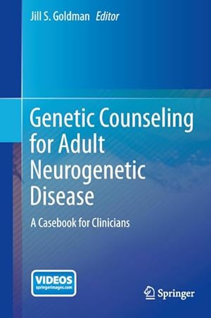 Bild des Verkufers fr Genetic Counseling for Adult Neurogenetic Disease : A Casebook for Clinicians zum Verkauf von AHA-BUCH GmbH