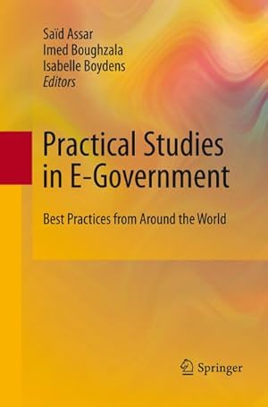 Image du vendeur pour Practical Studies in E-Government : Best Practices from Around the World mis en vente par AHA-BUCH GmbH