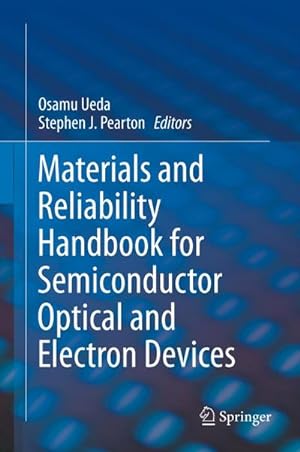 Bild des Verkufers fr Materials and Reliability Handbook for Semiconductor Optical and Electron Devices zum Verkauf von AHA-BUCH GmbH