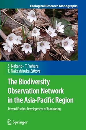 Image du vendeur pour The Biodiversity Observation Network in the Asia-Pacific Region : Toward Further Development of Monitoring mis en vente par AHA-BUCH GmbH