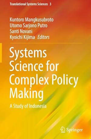 Immagine del venditore per Systems Science for Complex Policy Making : A Study of Indonesia venduto da AHA-BUCH GmbH