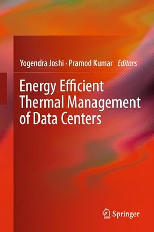 Bild des Verkufers fr Energy Efficient Thermal Management of Data Centers zum Verkauf von AHA-BUCH GmbH