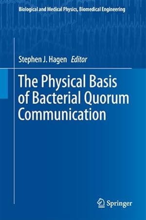 Bild des Verkufers fr The Physical Basis of Bacterial Quorum Communication zum Verkauf von AHA-BUCH GmbH