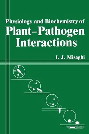 Seller image for Physiology and Biochemistry of Plant-Pathogen Interactions for sale by AHA-BUCH GmbH