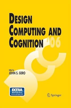 Bild des Verkufers fr Design Computing and Cognition '06 zum Verkauf von AHA-BUCH GmbH