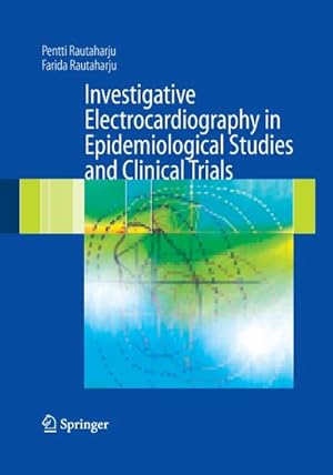 Seller image for Investigative Electrocardiography in Epidemiological Studies and Clinical Trials for sale by AHA-BUCH GmbH