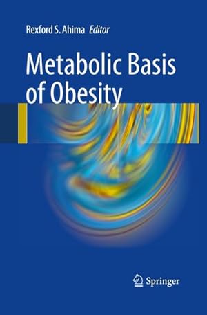 Bild des Verkufers fr Metabolic Basis of Obesity zum Verkauf von AHA-BUCH GmbH