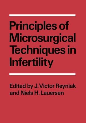 Bild des Verkufers fr Principles of Microsurgical Techniques in Infertility zum Verkauf von AHA-BUCH GmbH