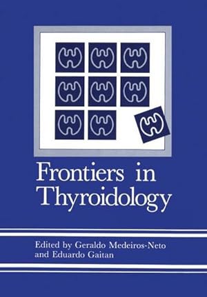 Image du vendeur pour Frontiers in Thyroidology : Volume 1 mis en vente par AHA-BUCH GmbH