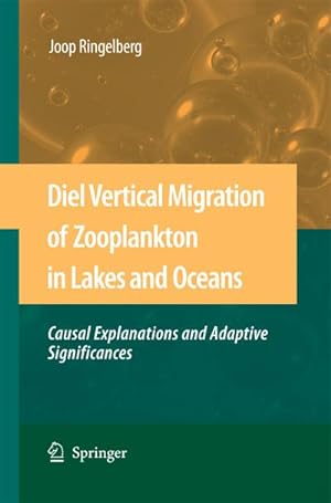 Image du vendeur pour Diel Vertical Migration of Zooplankton in Lakes and Oceans : causal explanations and adaptive significances mis en vente par AHA-BUCH GmbH
