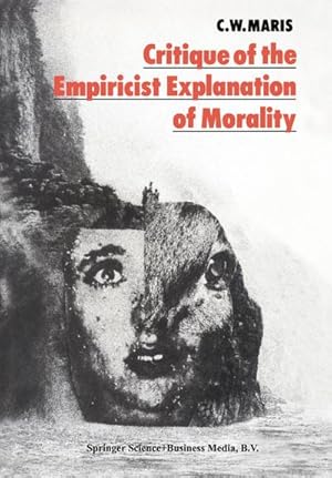 Bild des Verkufers fr Critique of the Empiricist Explanation of Morality : Is there a Natural Equivalent of Categorical Morality? zum Verkauf von AHA-BUCH GmbH