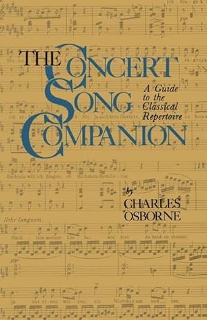 Seller image for The Concert Song Companion : A Guide to the Classical Repertoire for sale by AHA-BUCH GmbH