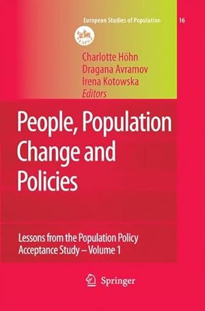 Bild des Verkufers fr People, Population Change and Policies : Lessons from the Population Policy Acceptance Study Vol. 1: Family Change zum Verkauf von AHA-BUCH GmbH